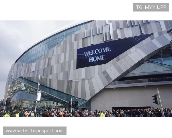 热刺主场设施升级，提升球迷观赛体验